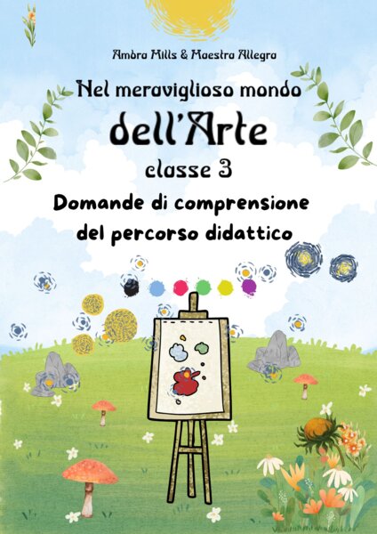 Domande di Comprensione e Risposte sul Libro "Il Meraviglioso Mondo dell'Arte" - Volume 3