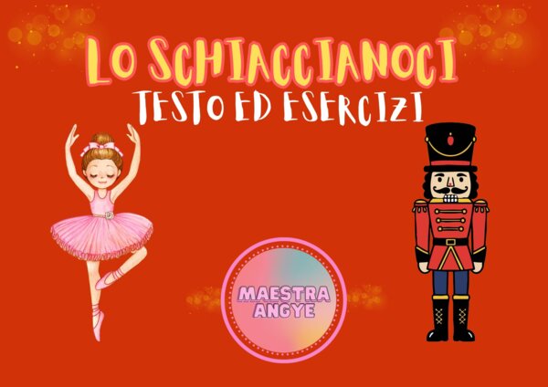 Lo Schiaccianoci - testo ed esercizi d'italiano