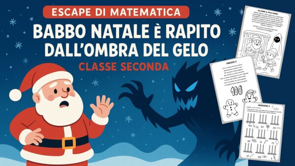 Missione Babbo Natale: Escape Matematica classe seconda