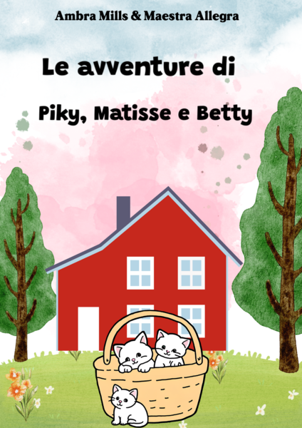 Attività di Comprensione per Le Avventure di Piky, Matisse e Betty