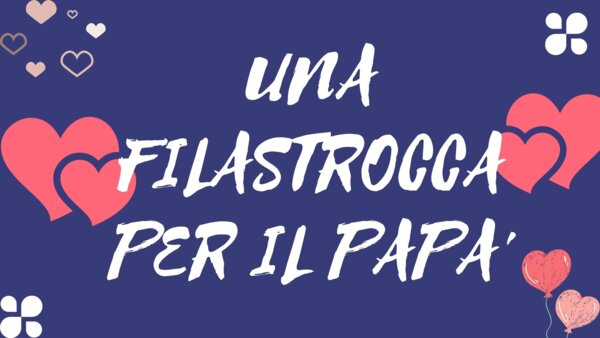 UNA FILASTROCCA PER IL PAPA' - poesia animata e recitata -