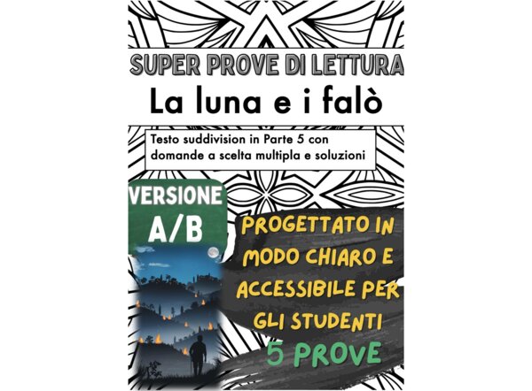 📘🌙🔥 5x Test di lettura su «La luna e i falò» di Cesare Pavese ✨ (Versione A/B – per capitoli, in classe)