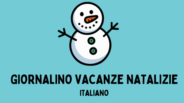 COMPITI DI ITALIANO - GIORNALINO DELLE VACANZE NATALIZIE