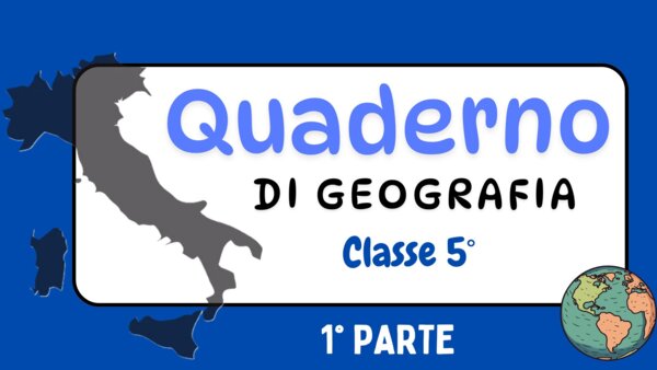 Quaderno di geografia per la classe V - 1° parte -