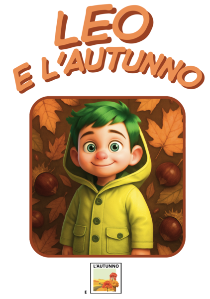 Leo e l' Autunno- Storia Visuo-Narrativa