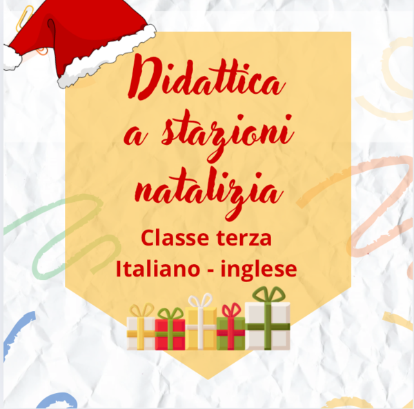 Il Villaggio delle Stazioni: una didattica a stazioni natalizia tra italiano e inglese (classe terza)