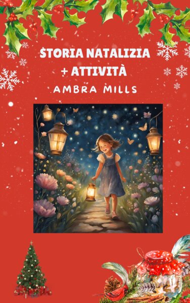 La Storia delle Lanterne di Natale