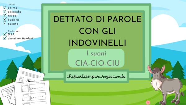 DETTATO DI PAROLE CON GLI INDOVINELLI: I SUONI CIA-CIO-CIU