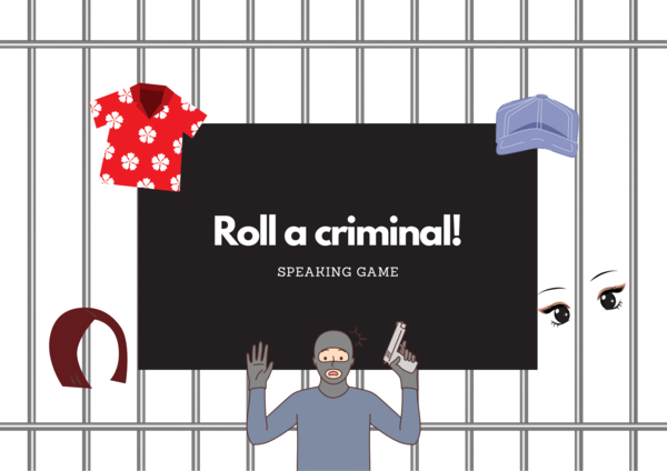 Roll a criminal! Speaking game (appearance + clothes) INGLESE
