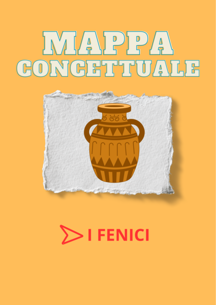 MAPPA CONCETTUALE SUI FENICI