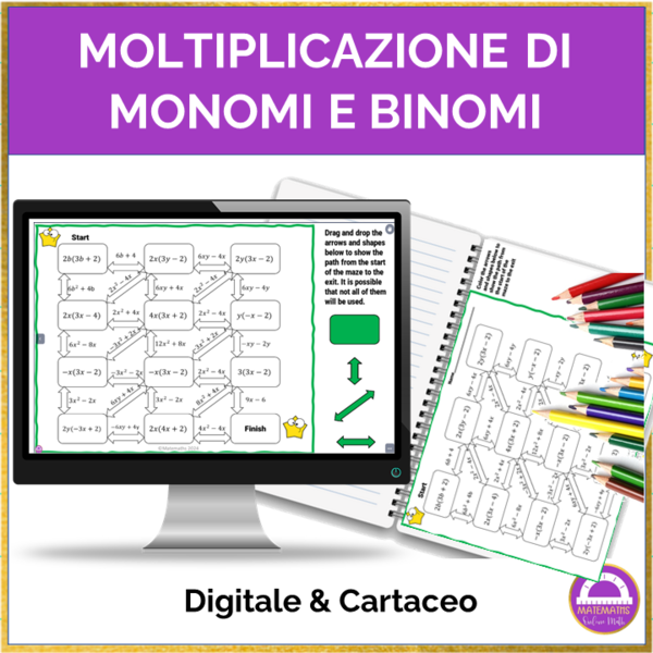 Moltiplicazione di monomi e binomi | Labirinto digitale e cartaceo