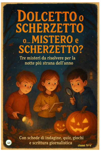 Mistero o scherzetto? Il raccconto giallo: 3 misteri da risolvere per la notte più strana dell'anno