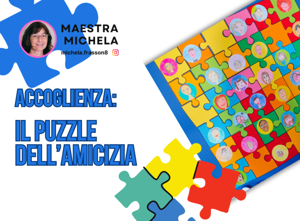 IL PUZZLE DELL'AMICIZIA - ATTIVITA' DI ACCOGLIENZA