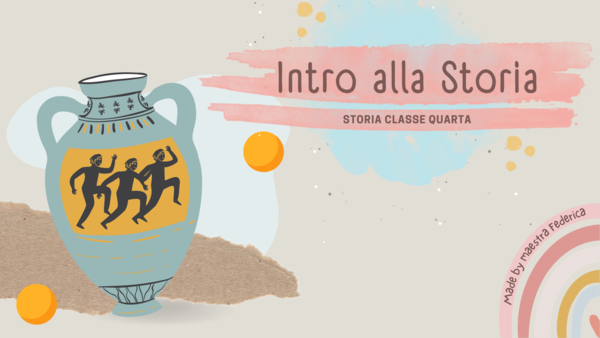 Presentazione su slide INTRO ALLA STORIA cl.4