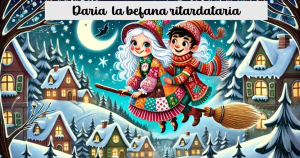 DARIA LA BEFANA RITARDATARIA