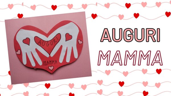 UN BIGLIETTO A CUORE per la MAMMA - videotutorial -