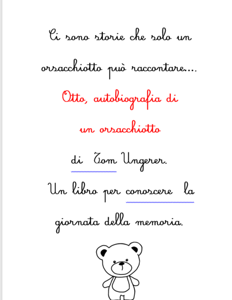 OTTO, AUTOBIOGRAFIA DI UN ORSACCHIOTTO. Giornata della memoria.