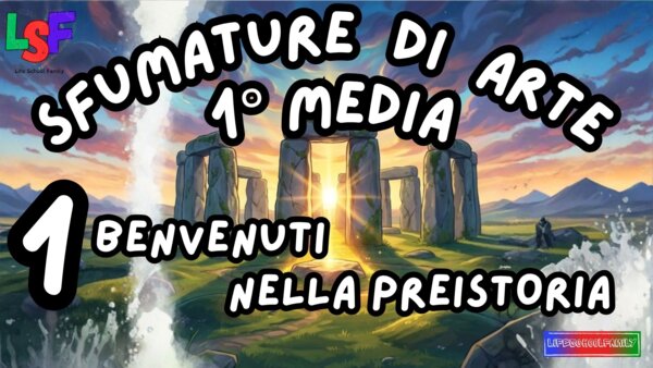 1 Benvenuti nella Preistoria_KIT ARTE1°media_slide+ infografica+ mappamentale+ disegnodacolorare+ OMAGGIO:VIDEO&PODCAST