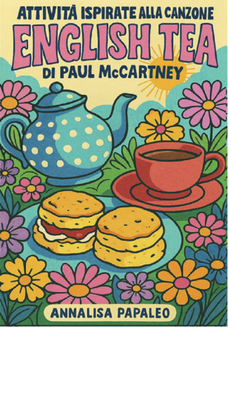 English Tea, Attività ispirate alla canzone di P. McCartneynglish Tea, Attività ispirate alla canzone di P. McCartney