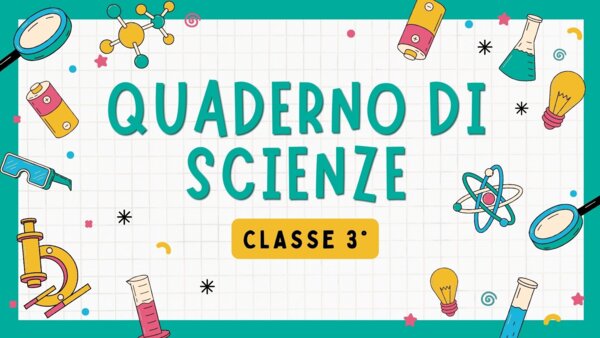 QUADERNO DI SCIENZE classe 3^ - per tutto l'anno scolastico -