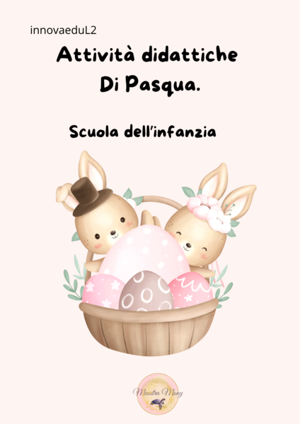 Attività didattiche di Pasqua. Scuola dell'infanzia