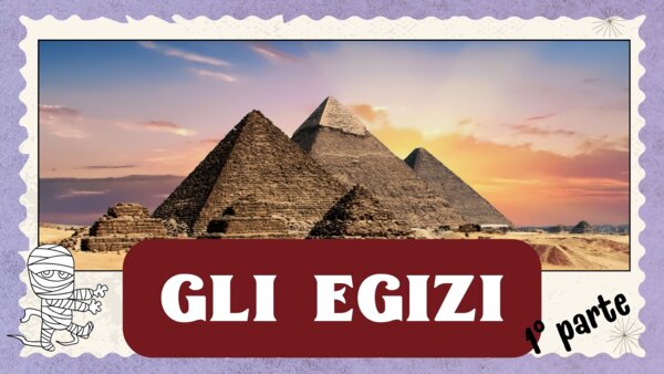 GLI EGIZI - 1° parte - videolezione di storia - popoli della mesopotamia - classe terza - scuola primaria