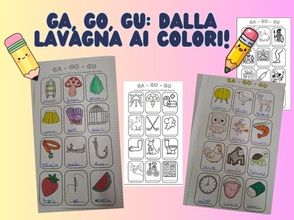 Ga, Go, Gu: dalla lavagna ai colori!