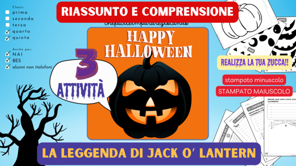 HALLOWEEN - RIASSUNTO COMPRENSIONE - LA LEGGENDA DI JACK O'LANTERN - SCUOLA PRIMARIA - QUARTA QUINTA