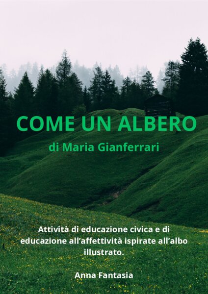 Attività ispirate all'albo "Come un albero" di M. Gianferrari
