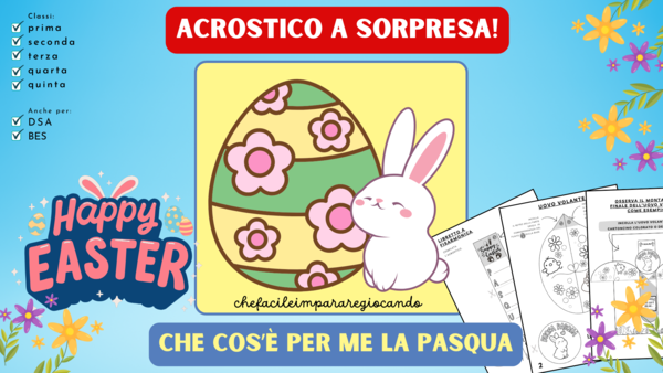 LAVORETTO PASQUA - ACROSTICO A SORPRESA - TUTTE LE CLASSI DELLA SCUOLA PRIMARIA