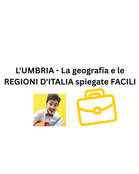 L'UMBRIA - La geografia e le REGIONI D'ITALIA spiegate FACILI