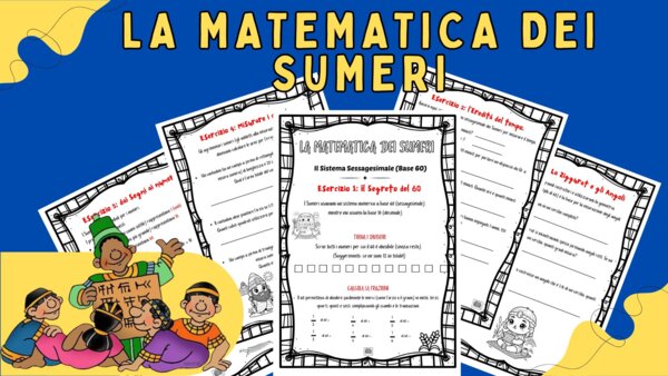 LA MATEMATICA DEI SUMERI - Schede di matematica e geometria -