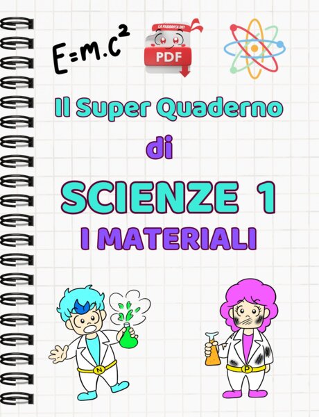 IL SUPER QUADERNO DI SCIENZE:cl.1-i materiali