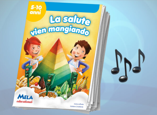 La salute vien mangiando - libro con canzoni