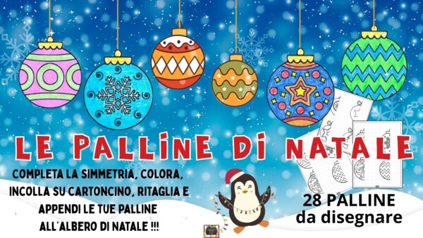 KIT 7 SCHEDE DI SIMMETRIA - 28 PALLINE DI NATALE DA DISEGNARE, COLORARE E APPENDERE -
