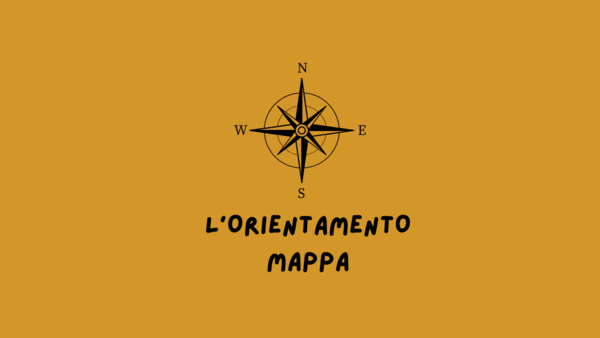 L'ORIENTAMENTO - MAPPA