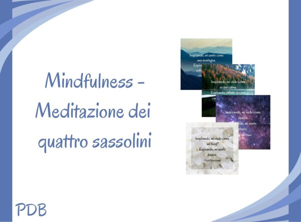 La Meditazione dei 4 sassolini (mindfulness - stare bene in classe)