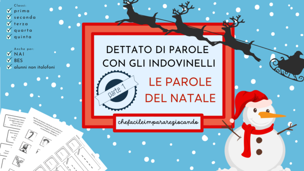 NATALE - DETTATO DI PAROLE CON INDOVINELLI (PRIMA PARTE)