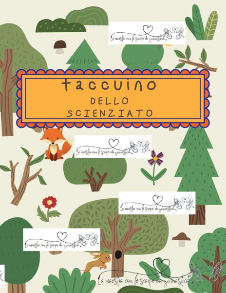 Il taccuino dello scienziato ANIMALI E PIANTE DELLA COLLINA