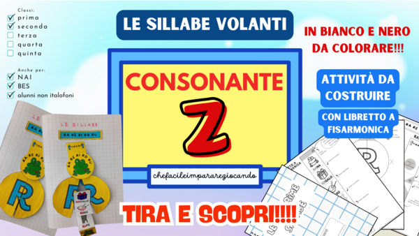 LA Z VOLANTE - SILLABE ZA ZE ZI ZO ZU - CLASSI PRIMA E SECONDA