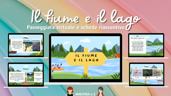 Il fiume e il lago - Passeggiata virtuale e schede riassuntive