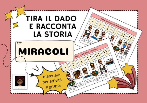 TIRA IL DADO E RACCONTA LA STORIA - MIRACOLI