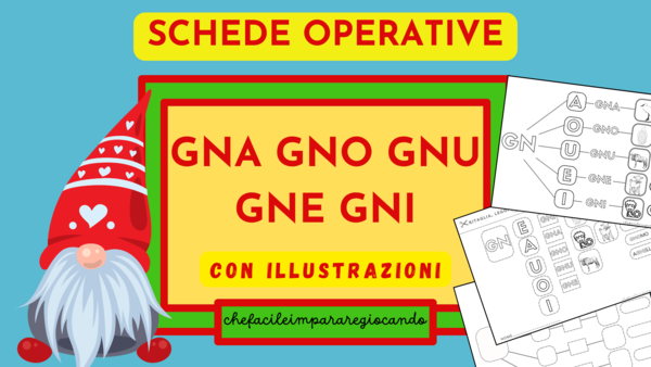 GNA GNO GNU GNE GNI – DIFFICOLTA’ ORTOGRAFICHE – SCHEDE OPERATIVE