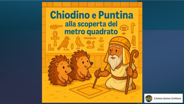 CHIODINO E PUNTINA ALLA SCOPERTA DEL METRO QUADRATO