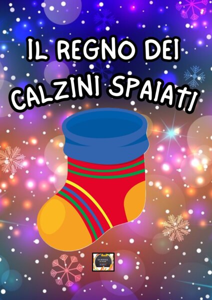 IL REGNO DEI CALZINI SPAIATI - Storia, comprensione del testo e altre attività
