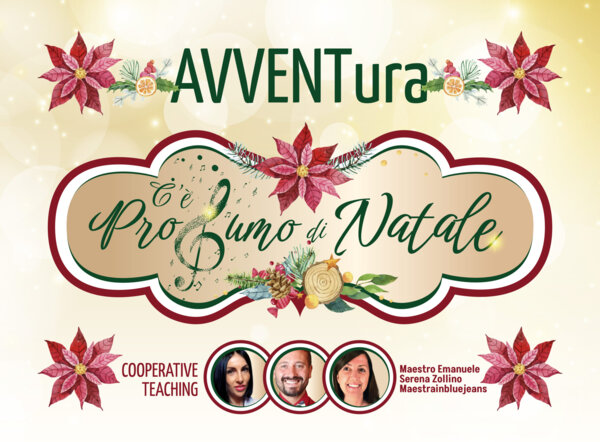 AVVENTura "PROFUMO DI NATALE" CT SerenaZollino MaestroEmanuele Maestrainbluejeans