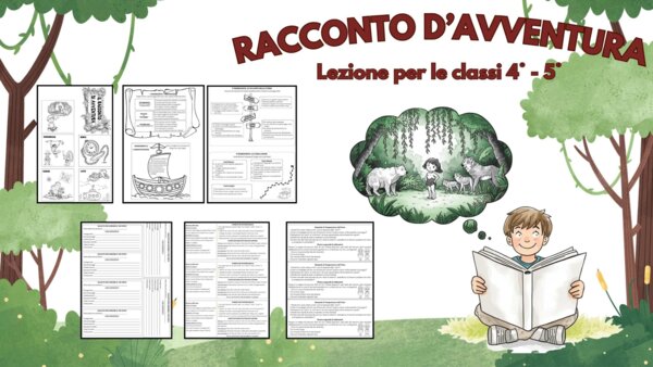 IL RACCONTO D'AVVENTURA - CLASSI 4° - 5°