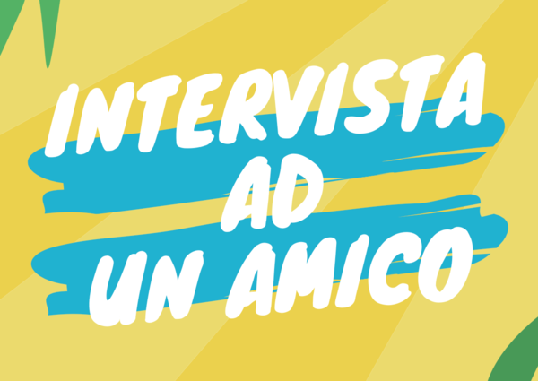 Back to school - Intervista ad un amico