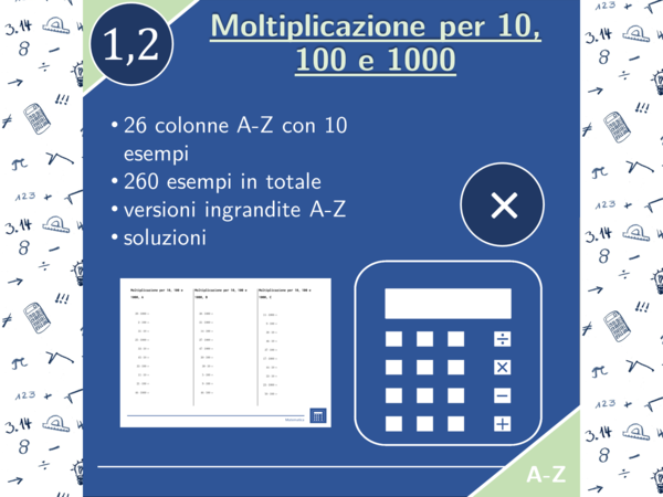 Moltiplicazione per 10, 100 e 1000 | matematica | 26 colonne
