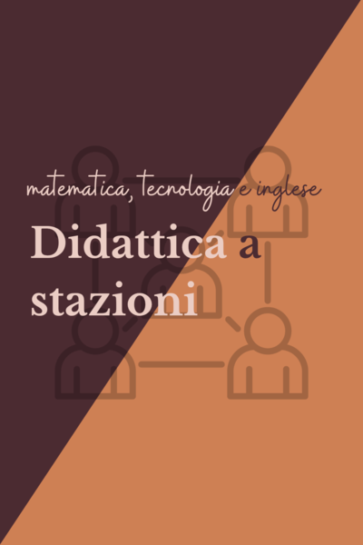 Didattica a stazioni interdisciplinare (quarta)
